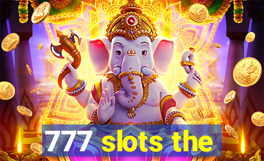 777 slots the