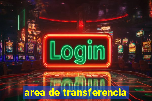 area de transferencia