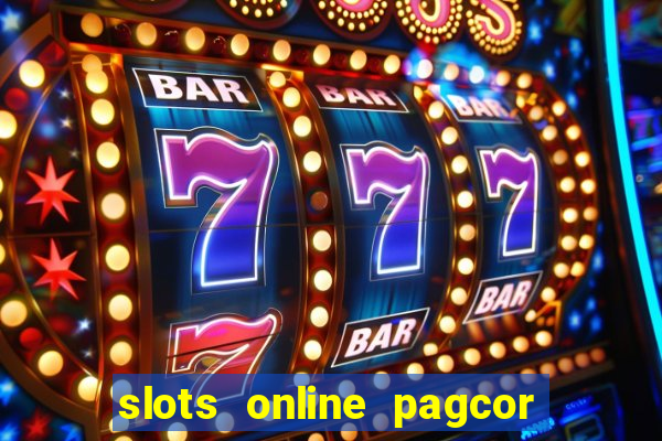 slots online pagcor real casino