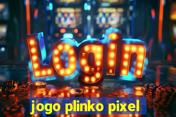 jogo plinko pixel