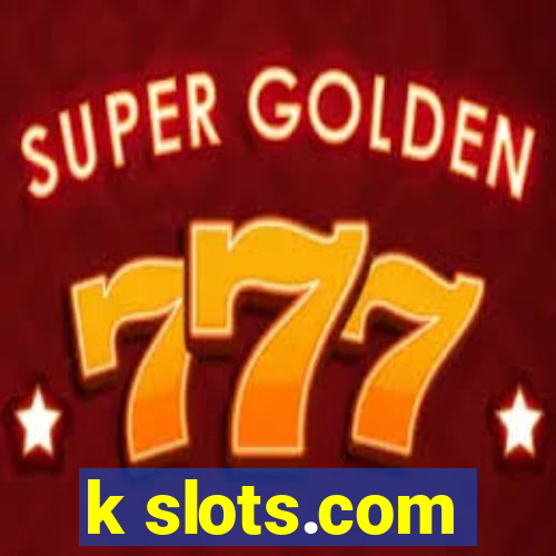 k slots.com