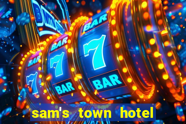 sam's town hotel casino las vegas