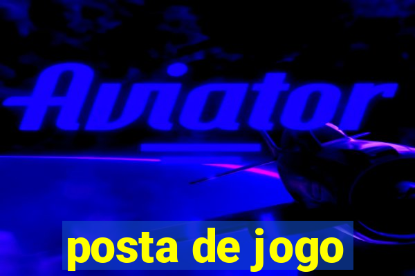 posta de jogo