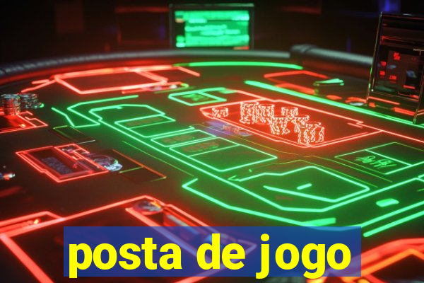 posta de jogo