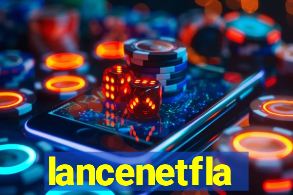 lancenetfla