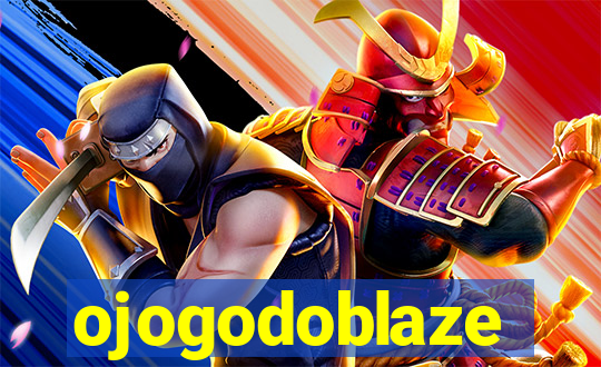 ojogodoblaze