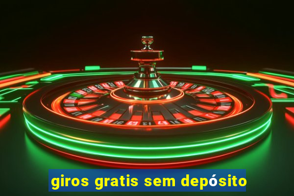 giros gratis sem depósito