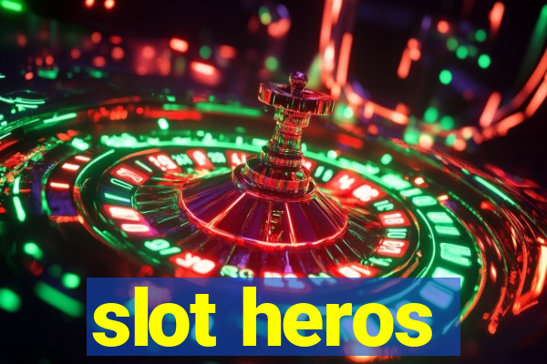 slot heros