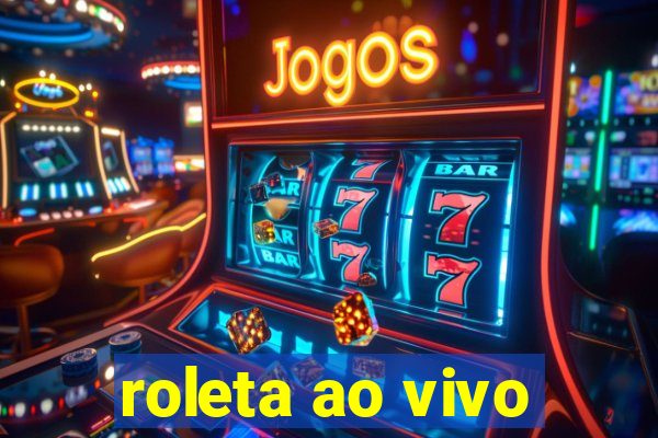 roleta ao vivo