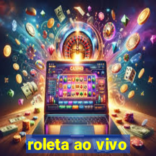 roleta ao vivo