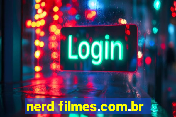 nerd filmes.com.br