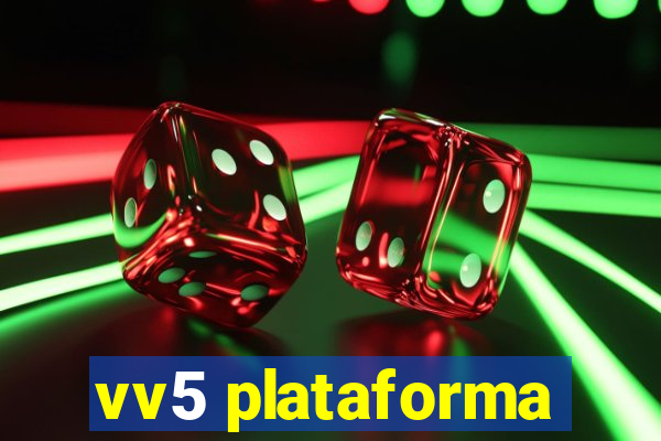 vv5 plataforma