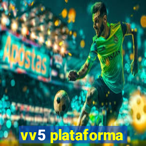 vv5 plataforma