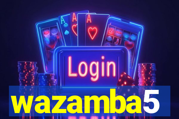 wazamba5