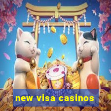 new visa casinos