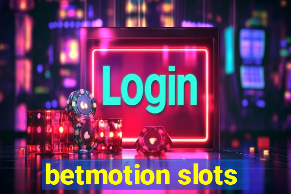 betmotion slots