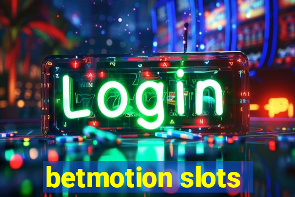 betmotion slots