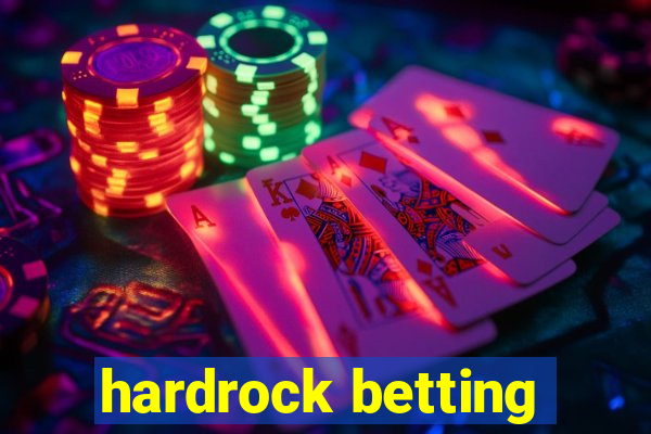 hardrock betting