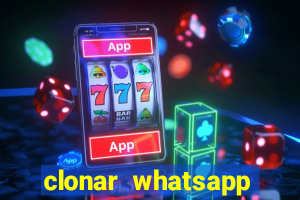 clonar whatsapp normal gratis