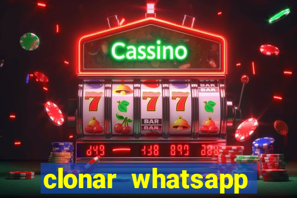 clonar whatsapp normal gratis