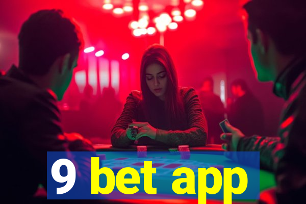 9 bet app