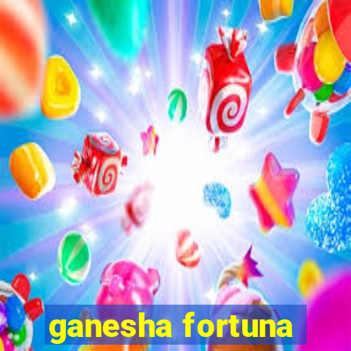 ganesha fortuna