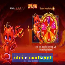 rifei é confiável