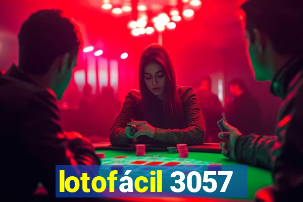 lotofácil 3057