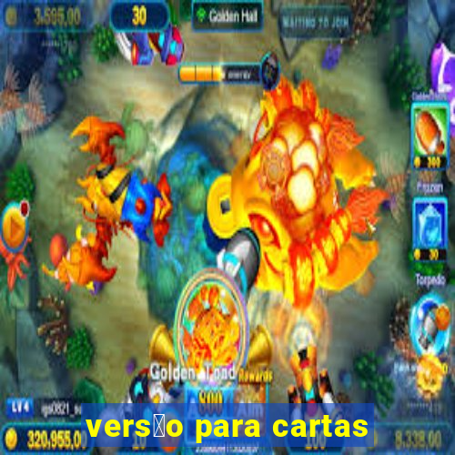 vers茫o para cartas