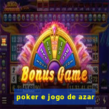 poker e jogo de azar