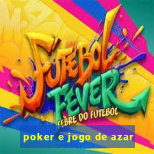 poker e jogo de azar