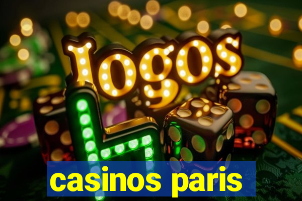 casinos paris