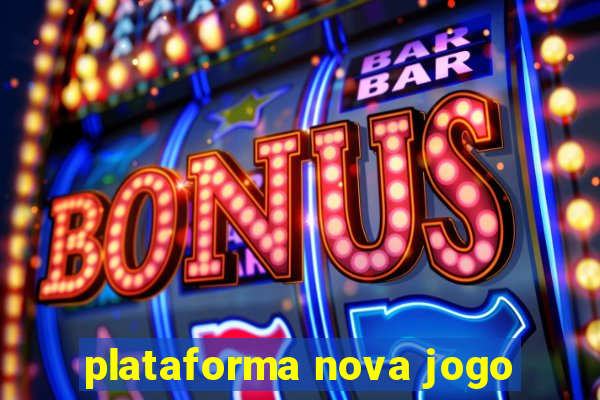 plataforma nova jogo