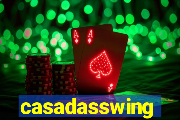 casadasswing