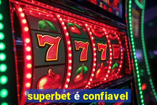 superbet é confiavel