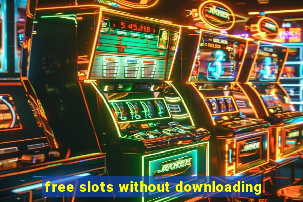 free slots without downloading