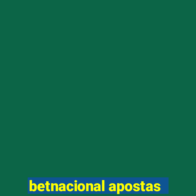 betnacional apostas