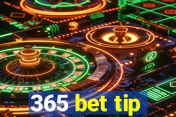 365 bet tip