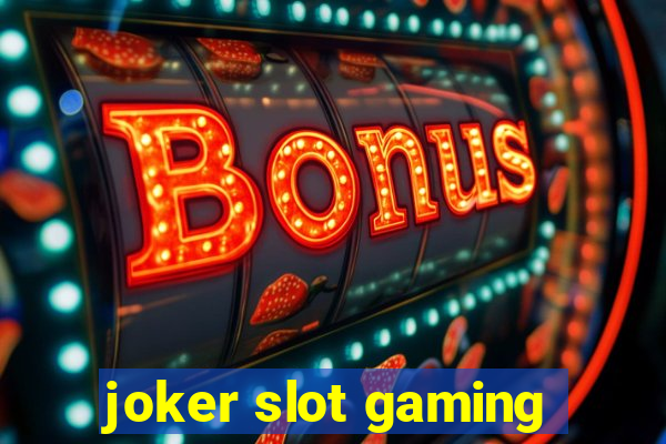 joker slot gaming