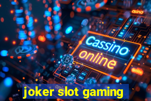 joker slot gaming