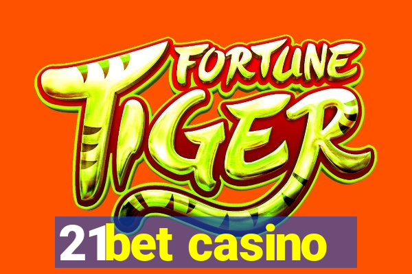 21bet casino