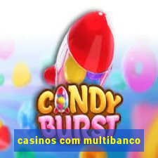 casinos com multibanco