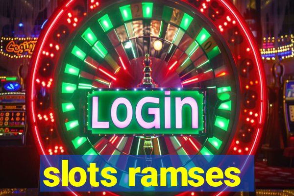 slots ramses