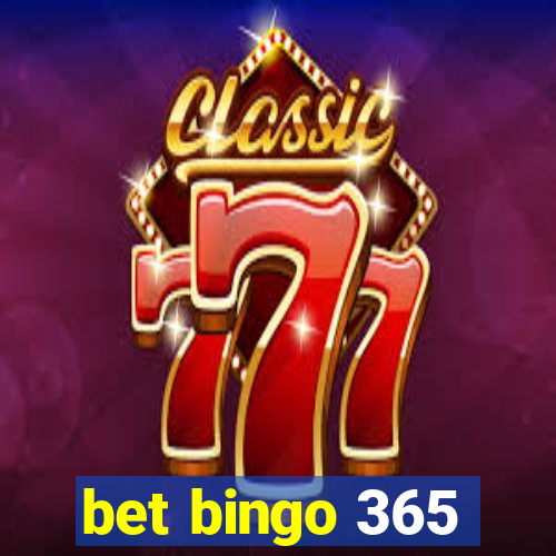 bet bingo 365