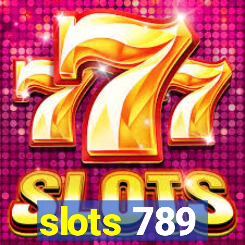 slots 789