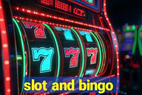 slot and bingo