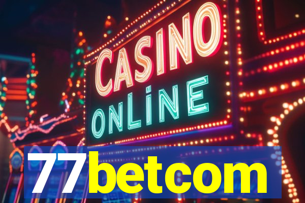 77betcom