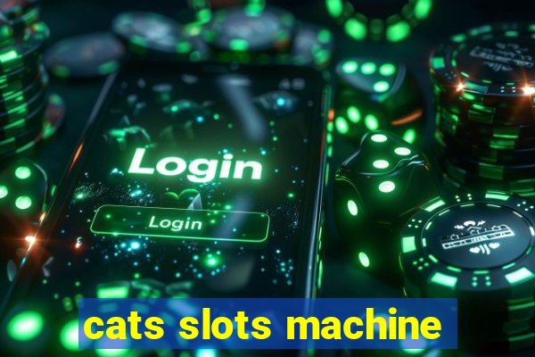 cats slots machine