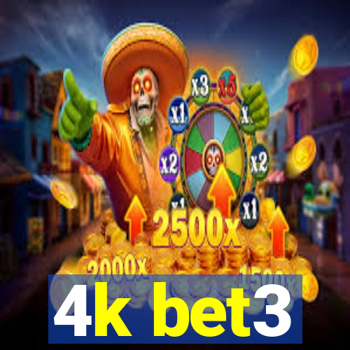 4k bet3