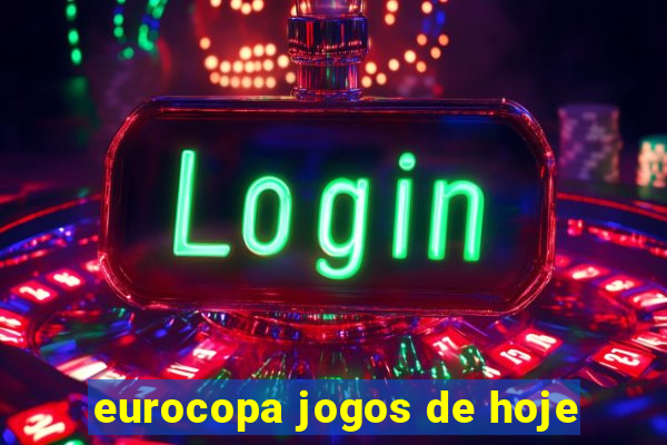 eurocopa jogos de hoje